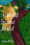 A Bend in the Road - Veena Pillay (eBook)