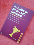 A GUIDE TO NON-CASH REWARD BY MICHAEL ROSE