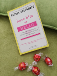 HAVE HIM AT HELLO BY RACHEL GREENWALD