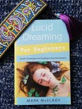 LUCID DREAMING FOR BEGINNERS BY MARK MCELROY
