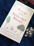 REVENGE OF THE MIDDLE-AGED WOMAN BY ELIZABETH BUCHAN