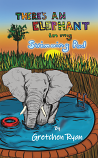 THERE'S AN ELEPHANT IN MY SWIMMING POOL - GRETCHEN RYAN