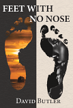 Feet With No Nose - David Butler (eBook)
